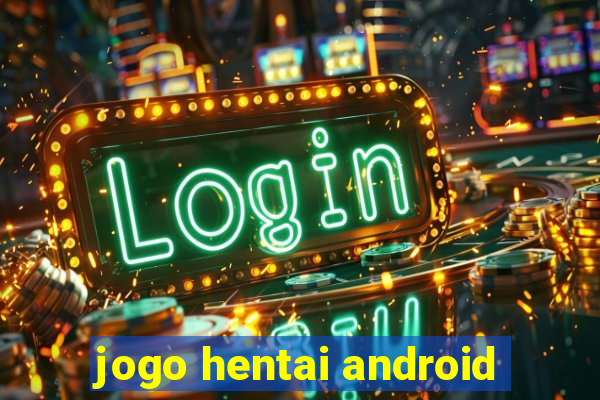 jogo hentai android